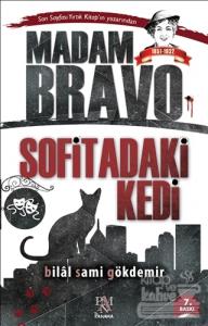 Madam Bravo - Sofitadaki Kedi