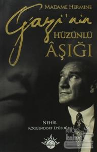 Madame Hermine Gazi'nin Hüzünlü Aşığı