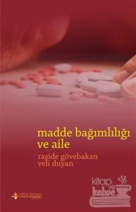 Madde Bağımlılığı ve Aile