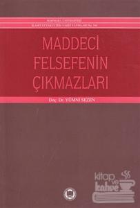 Maddeci Felsefenin Çıkmazları