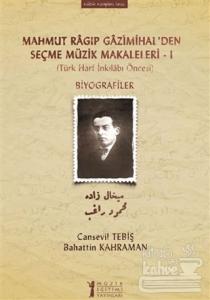 Mahmut Ragıp Gazimihal'den Seçme Müzik Makaleleri - 1
