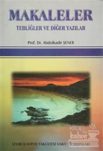 Makaleler Tebliğler ve Diğer Yazılar