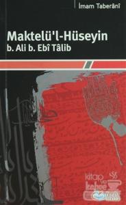 Maktelü'l-Hüseyin B.Ali B. Ebi Talib