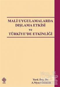 Mali Uygulamalarda Dışlama Etkisi ve Türkiye'de Etkinliği