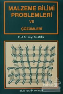 Malzeme Bilimi Problemleri ve Çözümleri