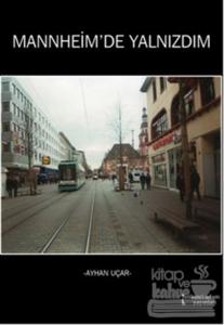 Mannheim'de Yalnızdım