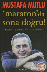 Maraton'da Sona Doğru