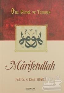 Marifetullah O'nu Bilmek ve Tanımak