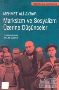 Marksizm ve Sosyalizm Üzerine Düşünceler
