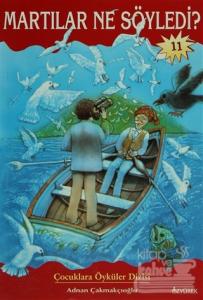 Martılar Ne Söyledi?