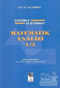 Matematik Analizi 1/3 Çözümlü Alıştırmalı 3. Cilt