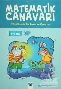 Matematik Canavarı - Etkinliklerle Toplama ve Çıkarma 5-6 Yaş