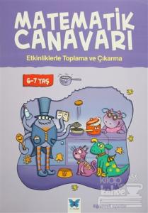 Matematik Canavarı - Etkinliklerle Toplama ve Çıkarma 6-7 Yaş