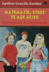 Matematik, Stres ve Aşk Acısı!