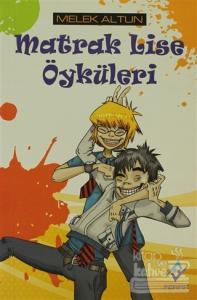 Matrak Lise Öyküleri