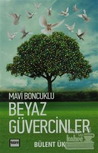 Mavi Boncuklu Beyaz Güvercinler