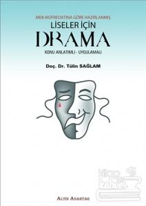 MEB Müfredatına Göre Hazırlanmış Liseler İçin Drama