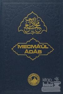 Mecma'ul Adab (2. Hamur) (Ciltli)