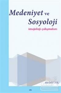 Medeniyet ve Sosyoloji İmajoloji Çalışmaları