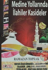 Medine Yollarında İlahiler - Kasideler