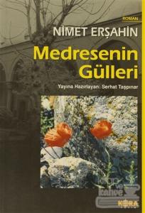 Medresenin Gülleri
