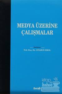 Medya Üzerine Çalışmalar