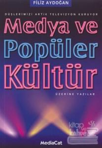 Medya ve Popüler Kültür Üzerine Yazılar