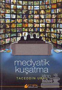 Medyatik Kuşatma