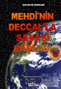 Mehdi'nin Deccal'la Savaşı Başladı