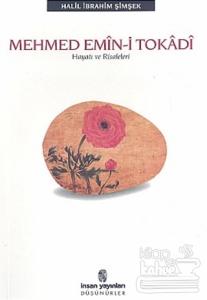 Mehmed Emin-i Tokadi Hayatı ve Risaleleri