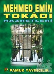 Mehmed Emin Tokadi Hazretleri