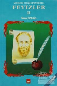 Mehmed Feyzi Efendi'den Feyizler 2