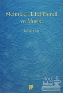 Mehmed Hafid Efendi ve Musiki