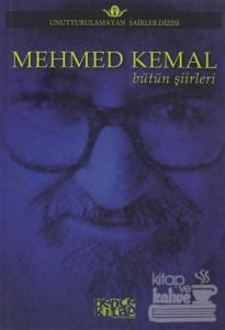 Mehmed Kemal - Bütün Şiirleri