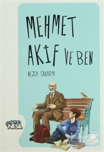 Mehmet Akif ve Ben