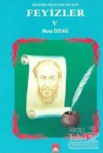 Mehmet Feyzi Efendi'den Feyizler 5