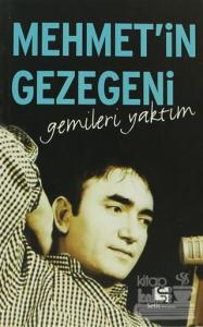 Mehmet'in Gezegeni Gemileri Yaktım