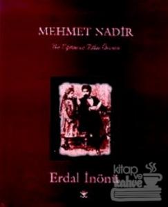 Mehmet Nadir Bir Eğitim ve Bilim Öncüsü (Ciltli)