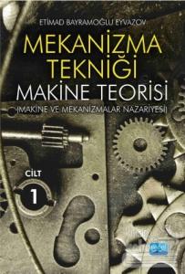 Mekanizma Tekniği - Makine Teorisi Cilt 1