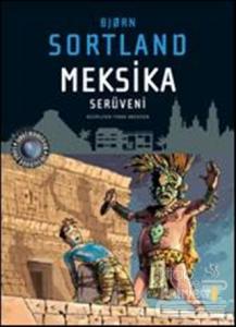 Meksika Serüveni (Ciltli)