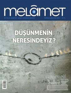 Melamet İki Aylık Edebiyat Sanat ve Düşünce Dergisi Sayı: 3 Temmuz-Ağustos 2015