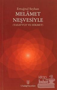 Melamet Neşvesiyle