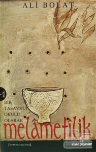 Melametilik (Bir Tasavvuf Okulu Olarak)