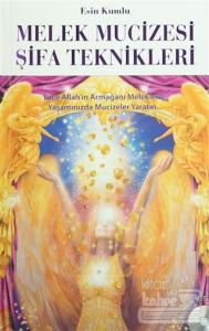 Melek Mucizesi Şifa Teknikleri