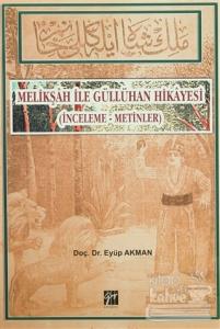 Melikşah ile Güllühan Hikayesi