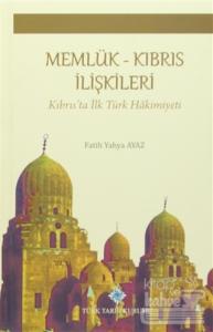 Memlük Kıbrıs İlişkileri (Ciltli)