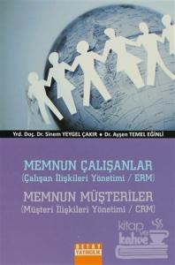 Memnun Çalışanlar - Memnun Müşteriler
