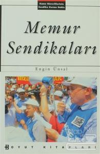 Memur Sendikaları Kamu Görevlilerinin Sendika Kurma Hakkı