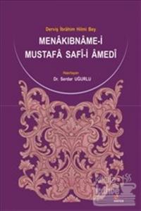 Menakıbname-i Mustafa Safi-i Amedi: Derviş İbrahim Hilmi Bey Uğurlu