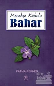 Menekşe Kokulu Bahar